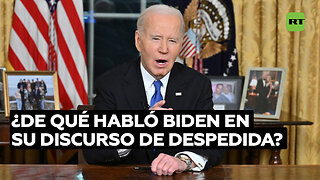 ¿De qué habló Biden en su discurso de despedida?