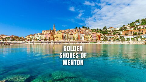 Golden Shores of Menton #menton #frenchriviera #GoldenShores