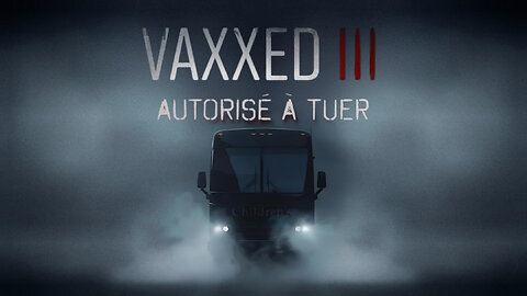 VAXXED III - Autorisé à tuer