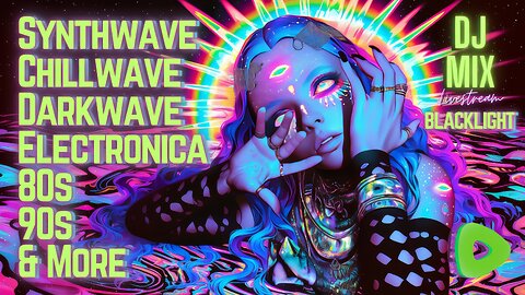 Friday Night Synthwave 80s 90s Electronica and more DJ MIX Livestream BLACKLIGHT Edition