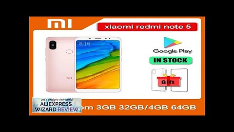 Original Xiaomi Redmi Note 5 3GB+32GB 4GB+64GB Dual SIM 5.99'' CellPhone 12MP+5MP+13MP Review