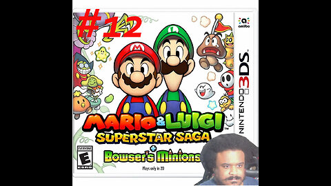 Mario & Luigi: Superstar Saga + Bowser’s Minions part 12