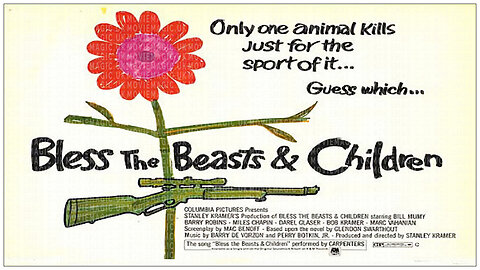 🎥 Bless the Beasts and Children – 1971 - 🎥 TRAILER & FULL MOVIE