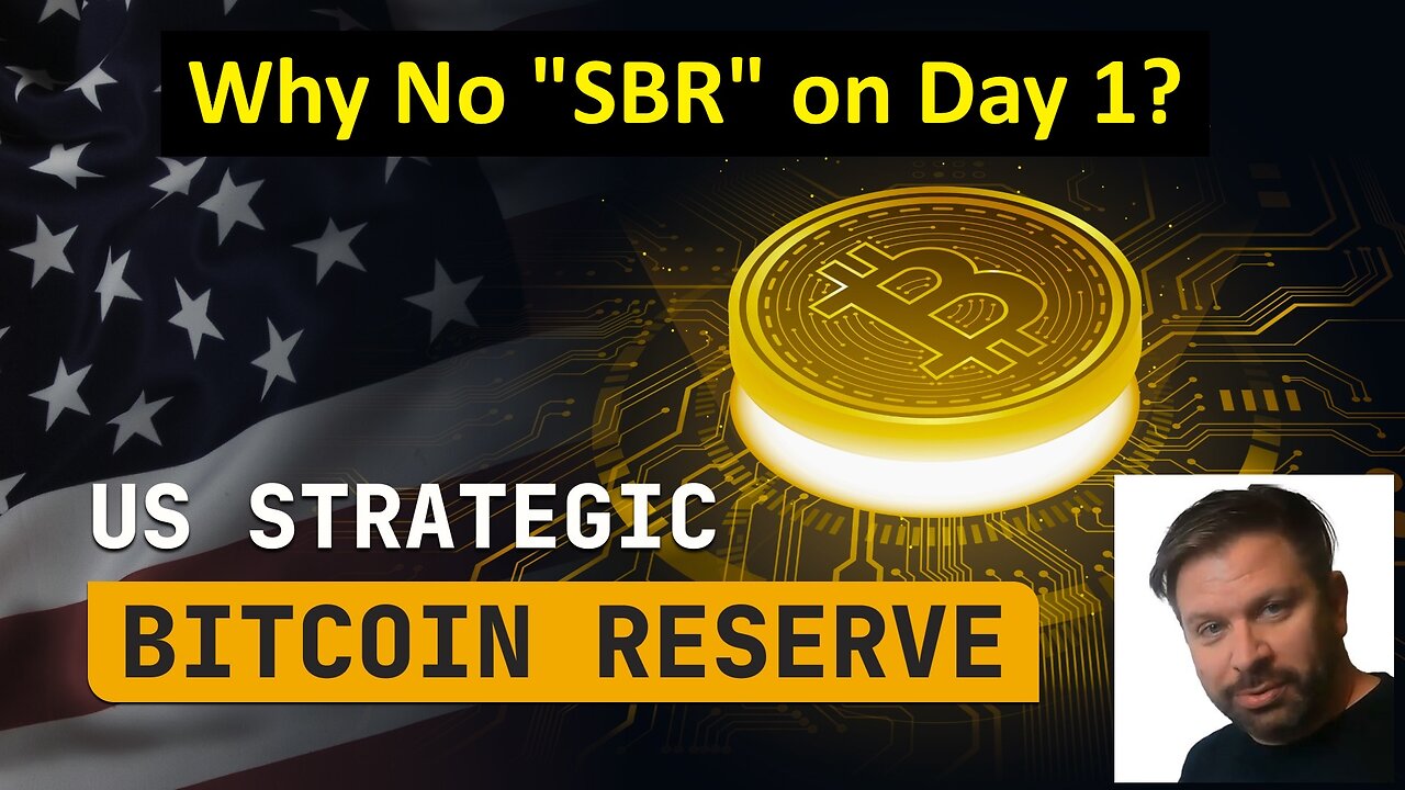 The Strategic Bitcoin Reserve - Why No SBR On Day 1?