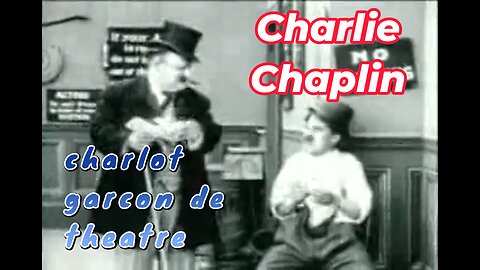 Charlie Chaplin | Charlot Garcon De Theatre (1914) | Comedy Silent Film