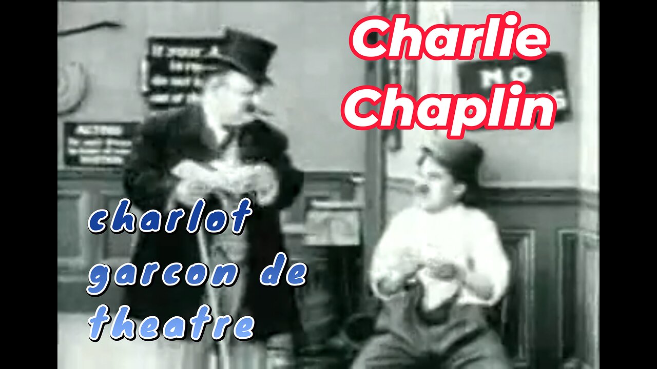 Charlie Chaplin | Charlot Garcon De Theatre (1914) | Comedy Silent Film