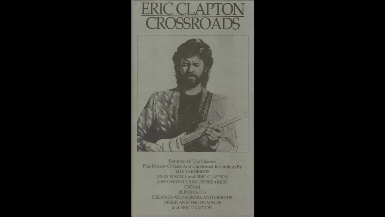 Eric Clapton - Crossroads Disc 1