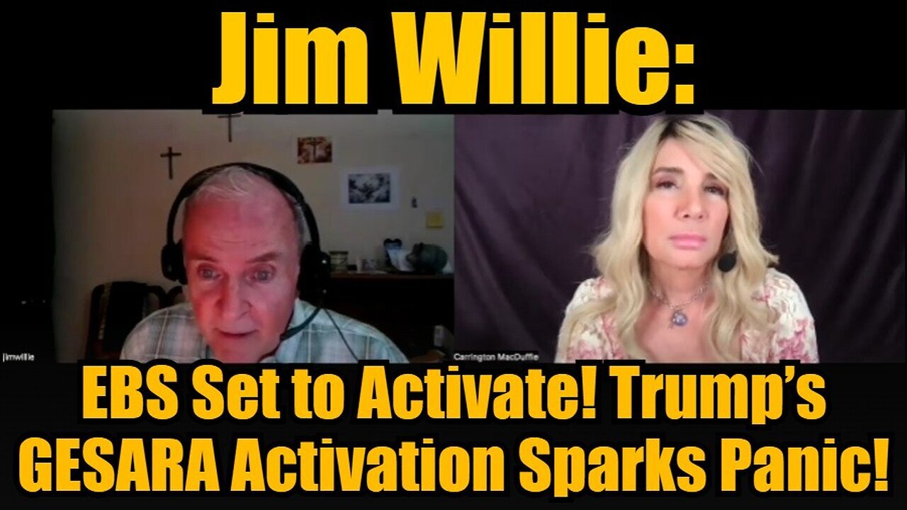 Jim Willie: EBS Set to Activate! Trump’s GESARA Activation Sparks Panic!