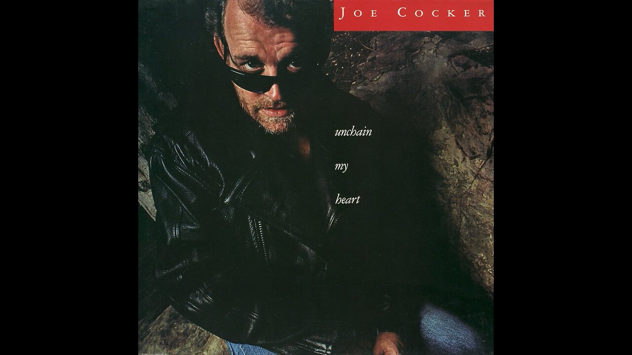 Joe Cocker - Unchain My Heart (Europe) 1987 LP