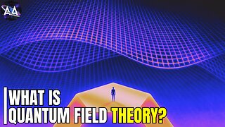 Why Quantum Field Theory is the Key to Understanding Reality