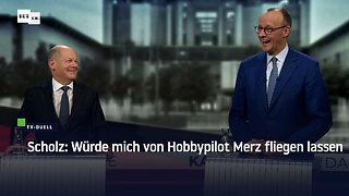 Scholz: Würde mich von Hobbypilot Merz fliegen lassen