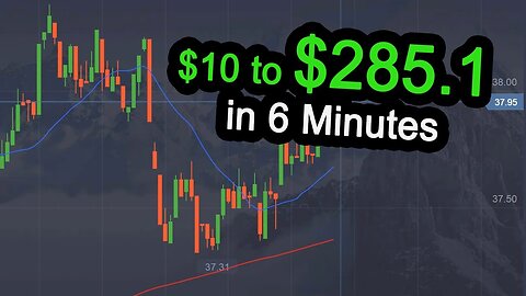 $10 to $285.1 in 6 Minutes