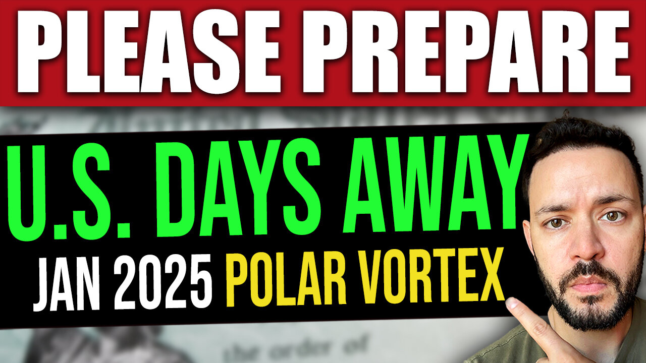 PLEASE PREPARE: Winter Storm & Polar Vortex to Freeze U.S. in Days (Jan 2025)