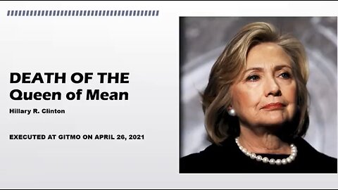 THE DEATH OF HILLARY CLINTON 04/26/2021 GITMO