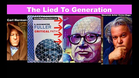 Critical Path Buckminster Fuller Great Awakening Holocaust Elohim Anunnaki Q Carl Herman Victor Hugo