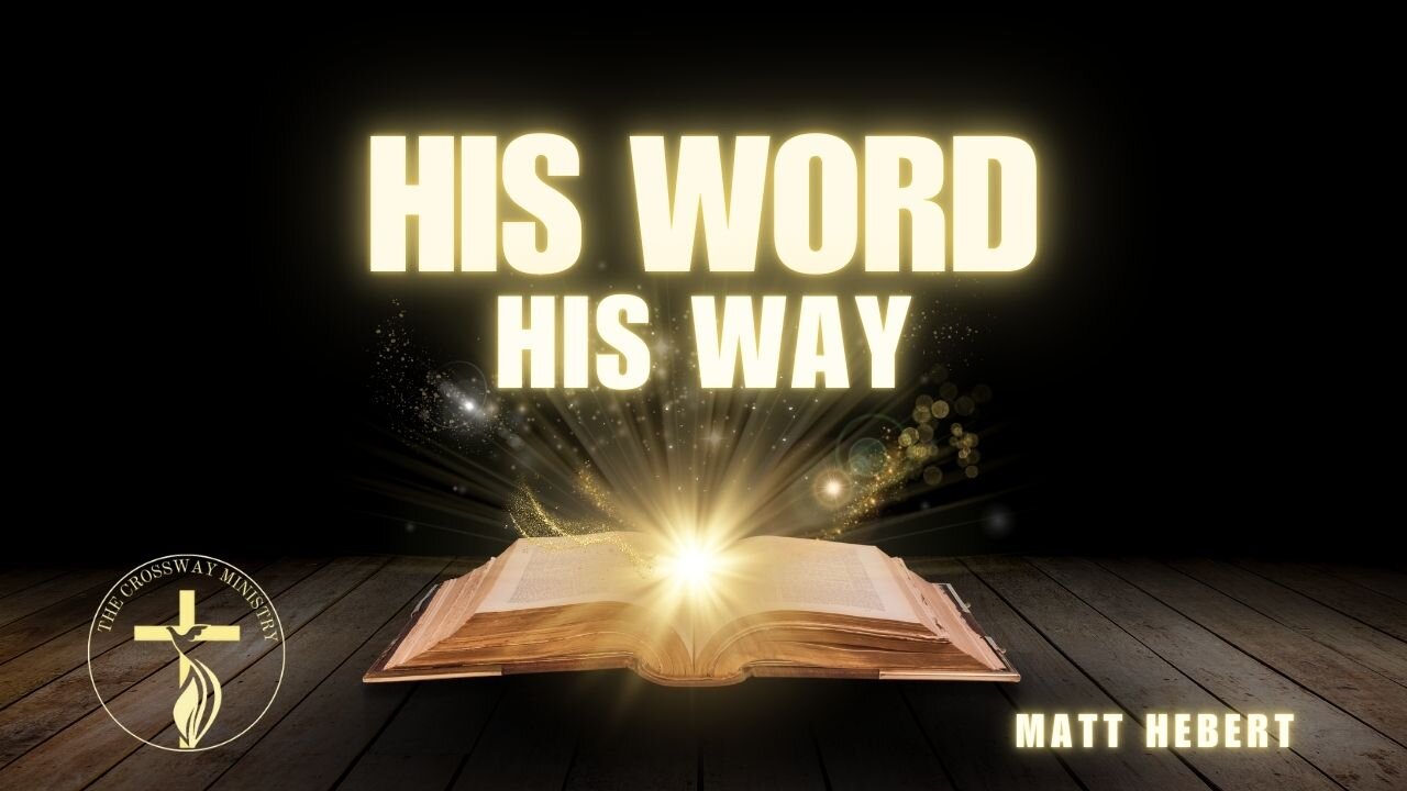 His Word, His Way!