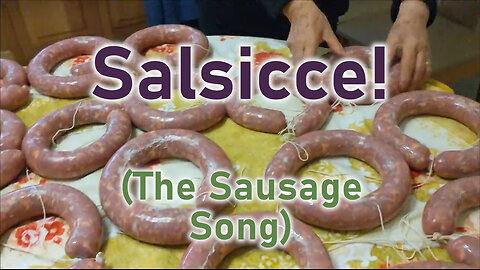 Salsicce! - La Canzone (The Sausage Song)