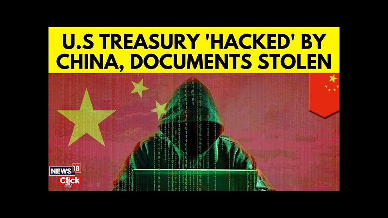 US Treasury News | US Treasury Hacked By China, Documents Stolen | China News Today | N18G