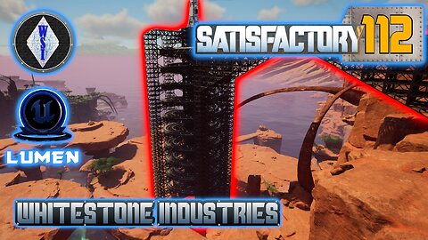 Satisfactory 1.0 | Singleplayer | S4 Episode 112