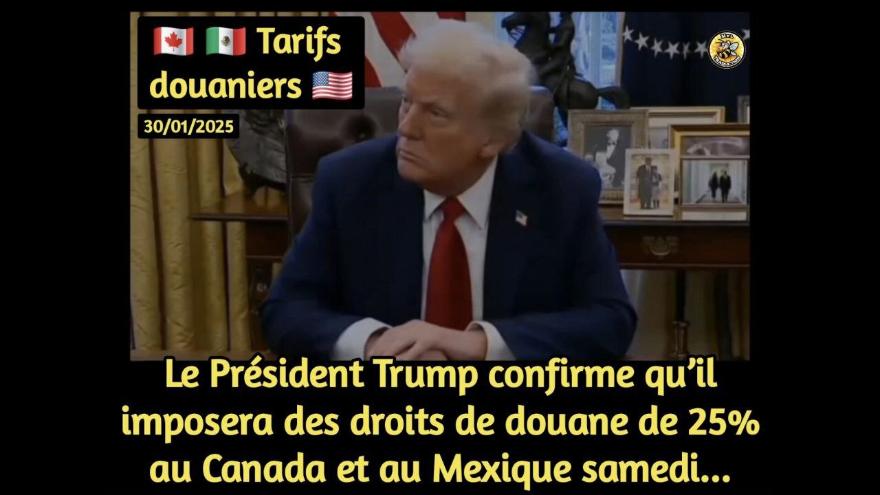 Le Président Trump confirme des droits de douane de 25 % au Canada et au Mexique.