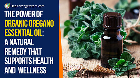 The power of Organic Oregano Essential Oil: A natural remedy that supports health and wellness