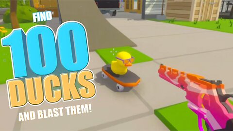 Find 100 Ducks and Blast Them! (New Free-to-play game)