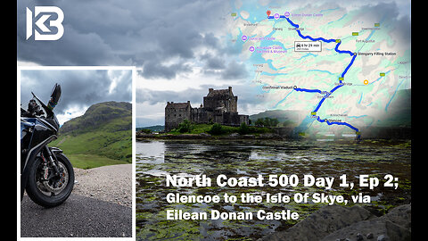 North Coast 500 Day 1 Ep 2 - Glencoe to the Isle of Skye