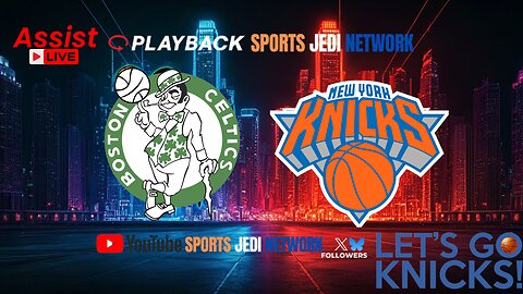 🏀Boston Celtics at New York Knicks COME WATCH ALONG with SPORTS JEDI NETWORK