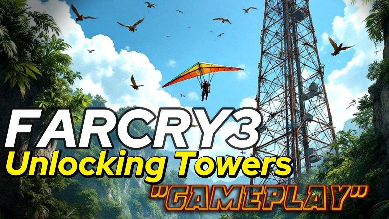 High-Flying Chaos | Unlocking Towers & Surviving the Wild in Far Cry 3