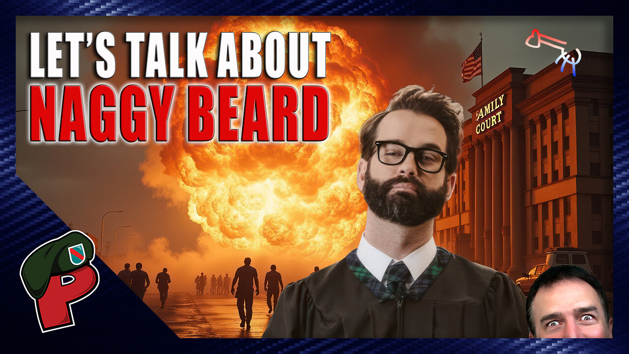 Re: Matt Walsh aka Naggy Beard | Live From The Lair