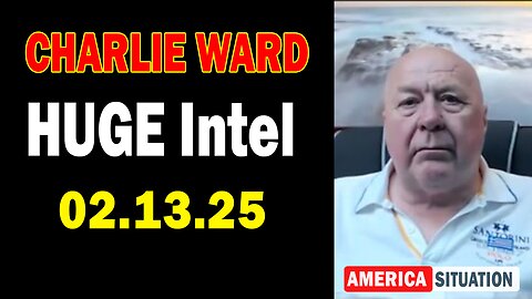 Charlie Ward HUGE Intel Feb 13: "Explosive News With Charlie Ward, Paul Brooker & Warren Thornton"