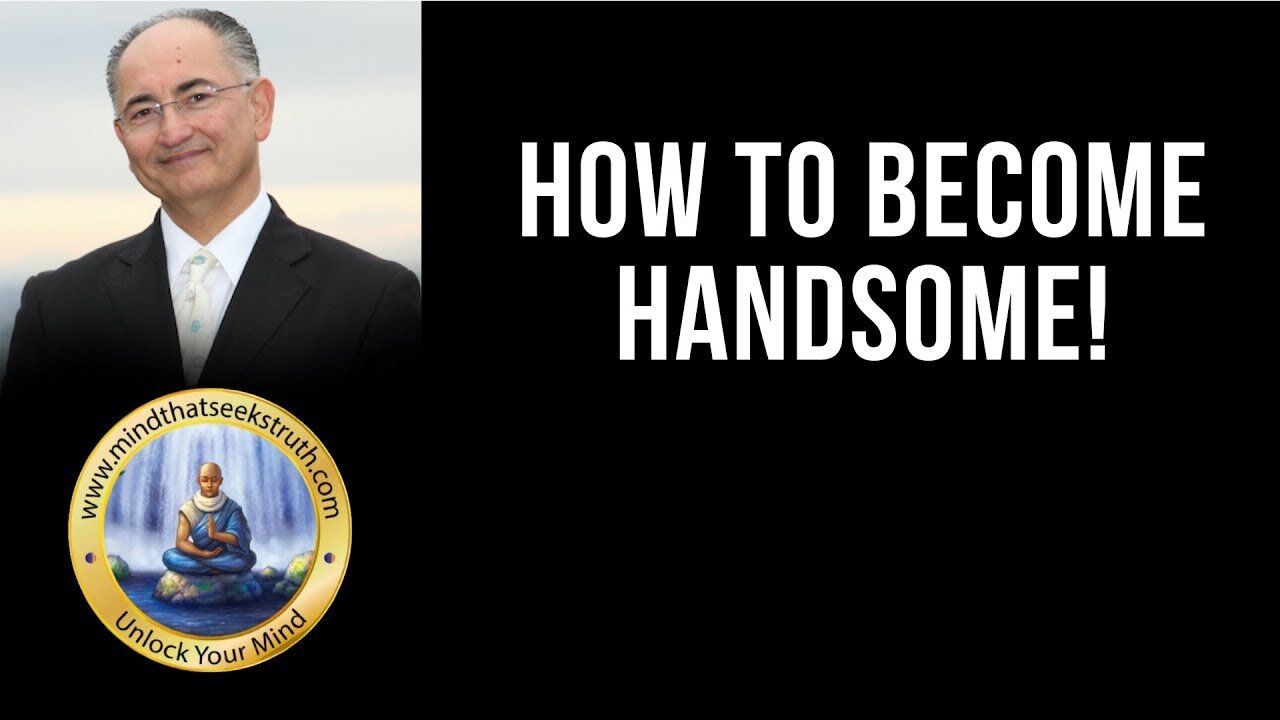 How To Become Handsome!