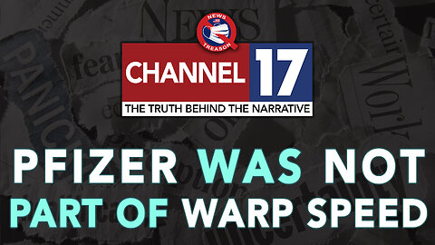 DID YOU KNOW? Pfizer Was NOT A Part of Operation Warp Speed