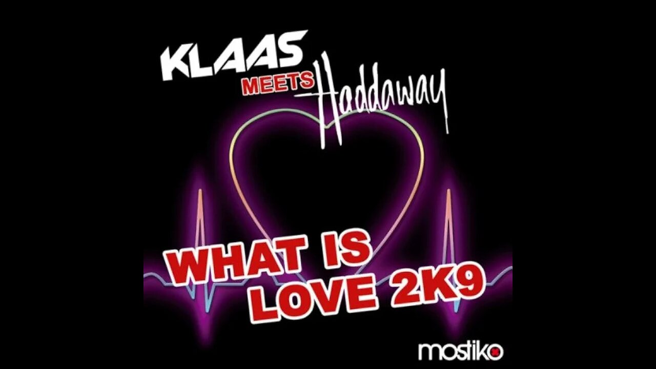 Haddaway & Klaas - What Is Love 2K9