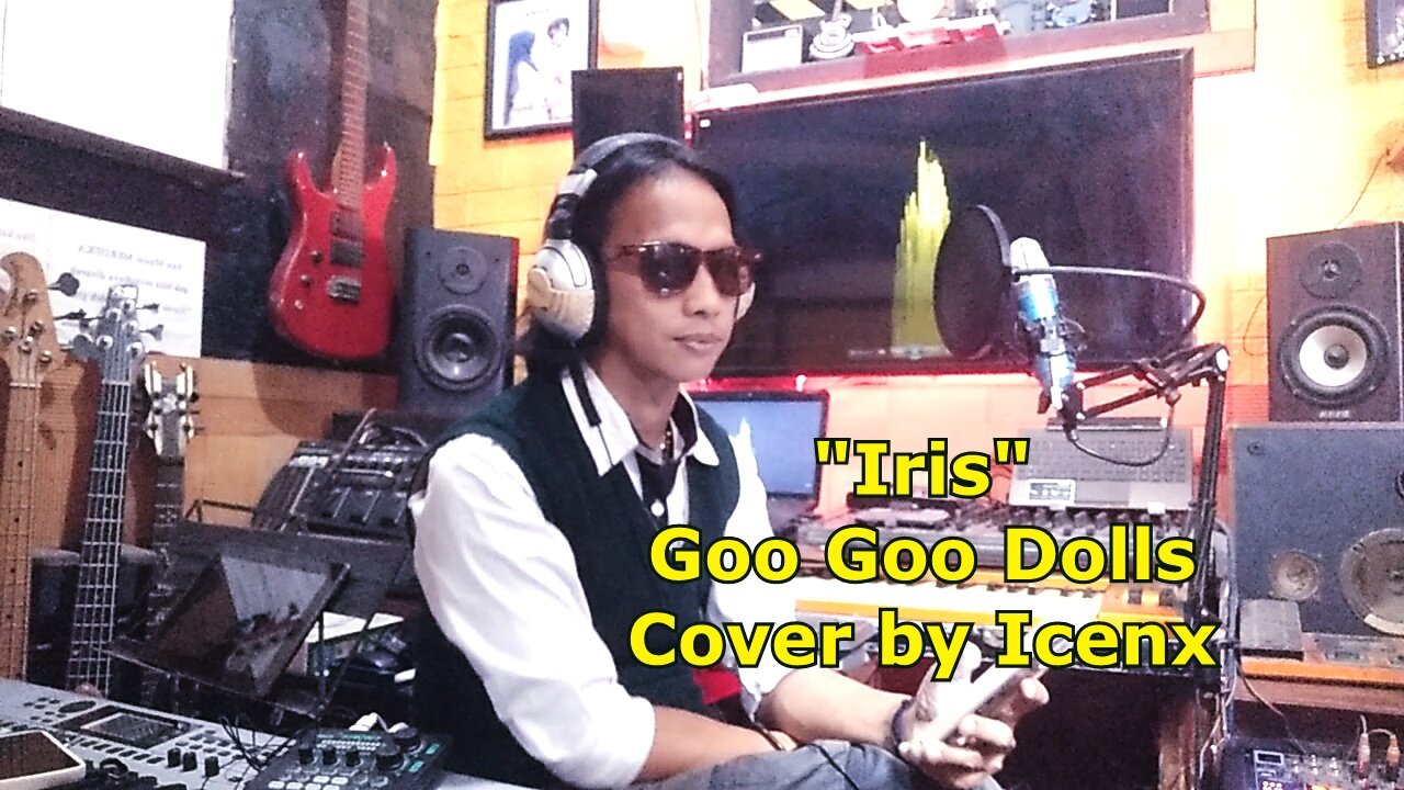 Iris - Goo Goo Dolls cover by Icenx