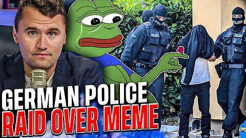 The German Gov't is Raiding Homes Over "Offensive" Memes or "Insulting" Someone in Public