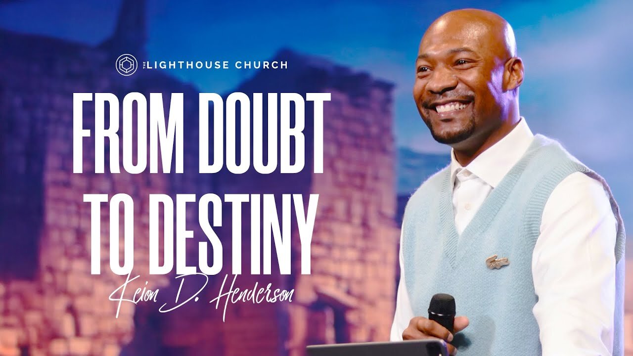 From Doubt To Destiny - Keion Henderson