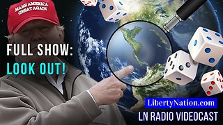 Trump’s International Gambit – Full Episode – LN Radio