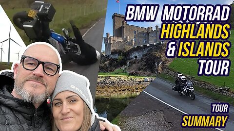 S1 - E8 - TOUR SUMMARY - BMW Motorrad Highlands & Islands Tour