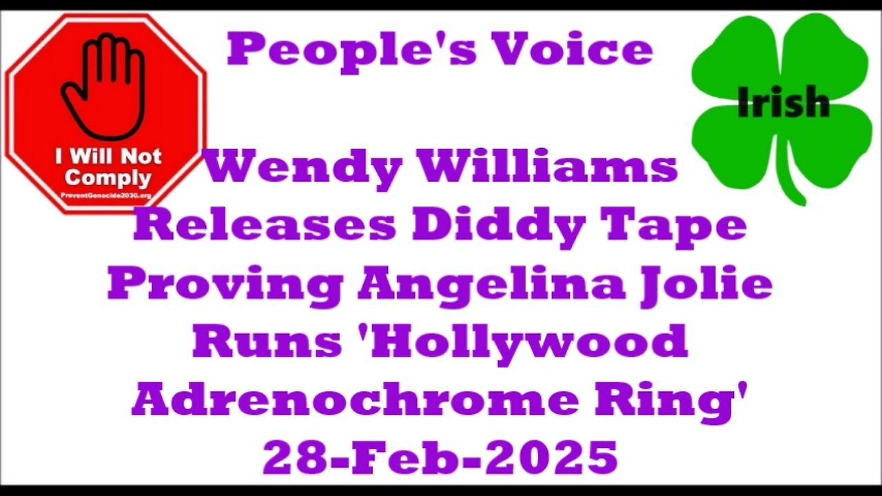 Williams Releases Diddy Tape Proving Angelina Jolie Runs 'Hollywood Adrenochrome Ring' 28-Feb-2025