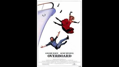 Overboard 12 1987 ‧ Comedy/Romance ‧ 1h 53m