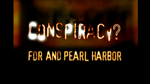 CONSPIRACY?: FDR And Pearl Harbor [History Channel] (2004)