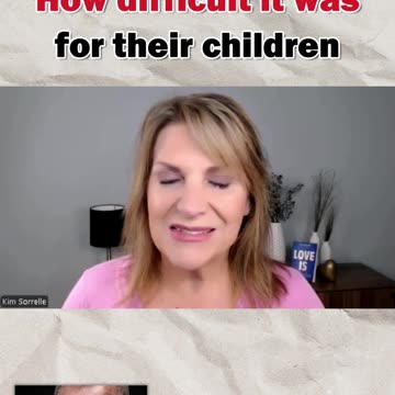 How difficult it was for their children