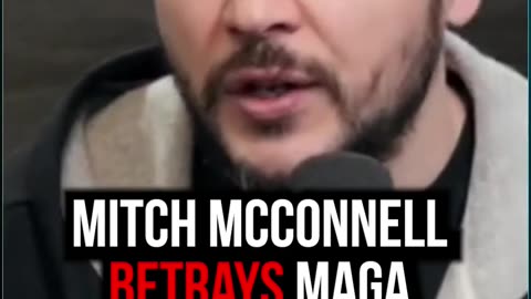 Mitch McConnell Betrays MAGA Over and Over Again