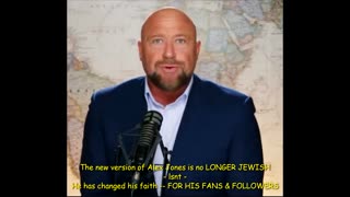 AJ -No longer JEWISH - Alex Jones Backtracks to save SUBS