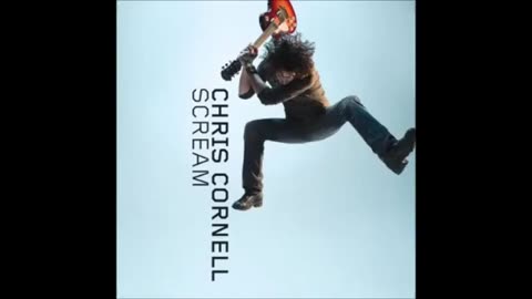 CHRIS CORNELL - scream