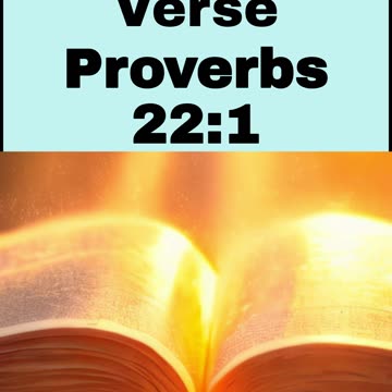 Daily Bible Verse - Proverbs 22:1