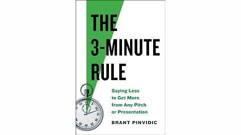 The 3-Minute Rule by Brant Pinvidic | Summary