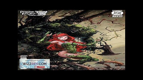 Poison Ivy/Swamp Thing: Feral Trees: One-Shot #1 (Cover C Clayton Crain Card Review