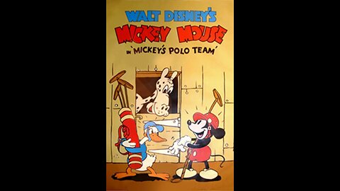 Mickey Mouse, Donald Duck - "Mickey's Polo Team" - 1936